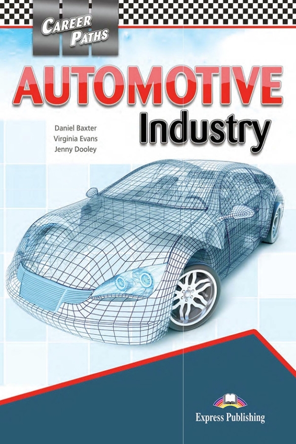 Career Paths: Automotive Industry Student`s Book