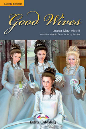 Good Wives Classic Reader